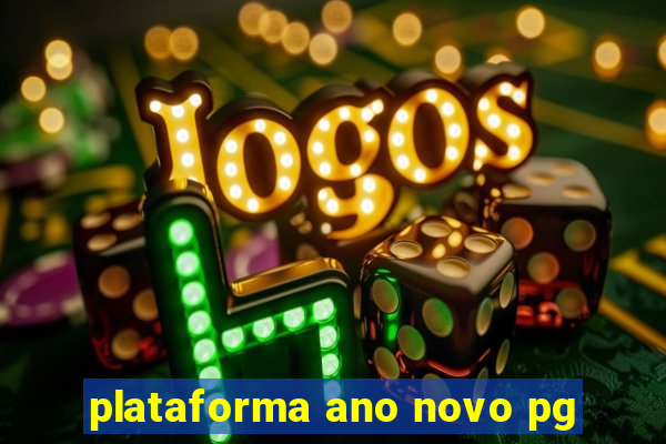 plataforma ano novo pg